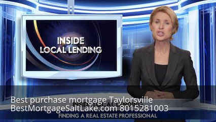 FHA Purchase Loan  Taylorsville