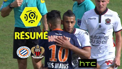 Montpellier Hérault SC - OGC Nice (1-1)  - Résumé - (MHSC-OGCN) / 2016-17