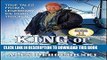 [PDF] King of the Road: True Tales from a Legendary Ice Road Trucker Full Online