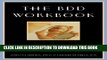 [PDF] The BDD Workbook: Overcome Body Dysmorphic Disorder and End Body Image Obsessions Full Online