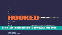 [PDF] Hooked: Five Addicts Challenge Our Misguided Drug Rehab System Popular Online