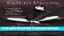 [PDF] Fall to Pieces: A Memoir of Drugs, Rock  n  Roll, and Mental Illness Full Colection