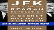 [PDF] JFK and the Reagan Revolution: A Secret History of American Prosperity Full Colection