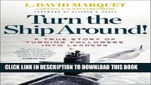 [PDF] Turn the Ship Around!: A True Story of Turning Followers into Leaders Full Online