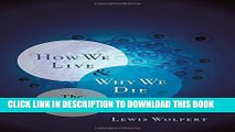 [PDF] How We Live and Why We Die: The Secret Lives of Cells Full Colection