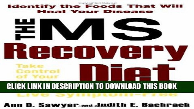 [PDF] The MS Recovery Diet: Identify the Foods That Will Heal Your Disease [Online Books]