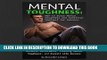 [New] Mental Toughness: The Ultimate Guide to Improving Your Athletic Performance, Training Mental