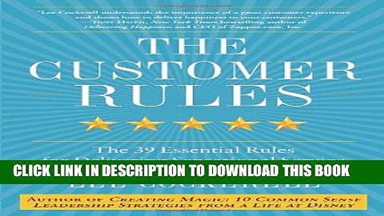 [PDF] The Customer Rules: The 39 Essential Rules for Delivering Sensational Service Full Online