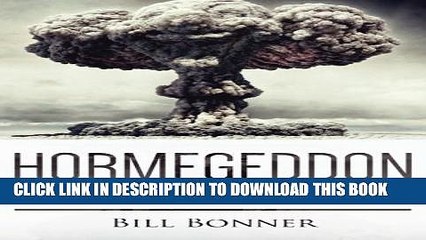 [PDF] Hormegeddon: How Too Much Of A Good Thing Leads To Disaster Full Online