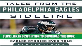 [PDF] Tales from the Philadelphia Eagles Sideline: A Collection of the Greatest Eagles Stories