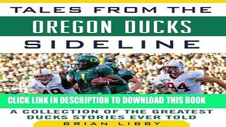 [New] Tales from the Oregon Ducks Sideline: A Collection of the Greatest Ducks Stories Ever Told
