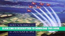 [PDF] 100 Years of Air Power and Aviation (Centennial of Flight Series) Full Online