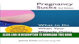 [PDF] Pregnancy Sucks: What to do when your miracle makes you miserable Full Online