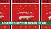 [PDF] After Dolly: The Uses and Misuses of Human Cloning Popular Collection