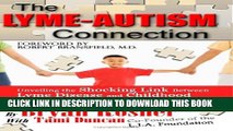 [PDF] The Lyme-Autism Connection: Unveiling the Shocking Link Between Lyme Disease and Childhood