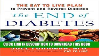 New Book The End of Diabetes: The Eat to Live Plan to Prevent and Reverse Diabetes