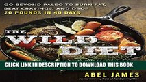 Collection Book The Wild Diet: Go Beyond Paleo to Burn Fat, Beat Cravings, and Drop 20 Pounds in