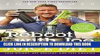 New Book The Reboot with Joe Juice Diet: Lose Weight, Get Healthy and Feel Amazing