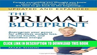 New Book The Primal Blueprint: Reprogram your genes for effortless weight loss, vibrant health,