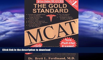 FAVORITE BOOK  The Gold Standard MCAT with Online Practice MCAT CBTs (The Gold Standard MCAT)