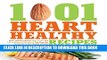 New Book 1,001 Heart Healthy Recipes: Quick, Delicious Recipes High in Fiber and Low in Sodium and