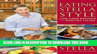 New Book Eating Stella Style: Low-Carb Recipes for Healthy Living