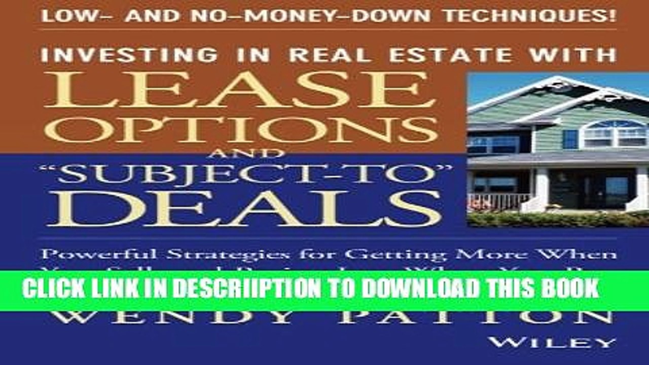 [PDF] Investing in Real Estate With Lease Options and "Subject-To" Deals : Powerful Strategies for