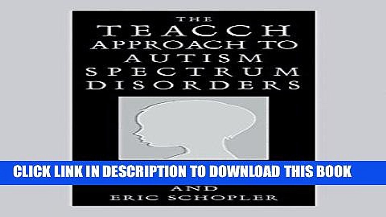 [PDF] The Teacch Approach to Autism Spectrum Disorders (Issues in Clinical Child Psychology S)