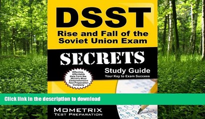 FAVORITE BOOK  DSST Rise and Fall of the Soviet Union Exam Secrets Study Guide: DSST Test Review