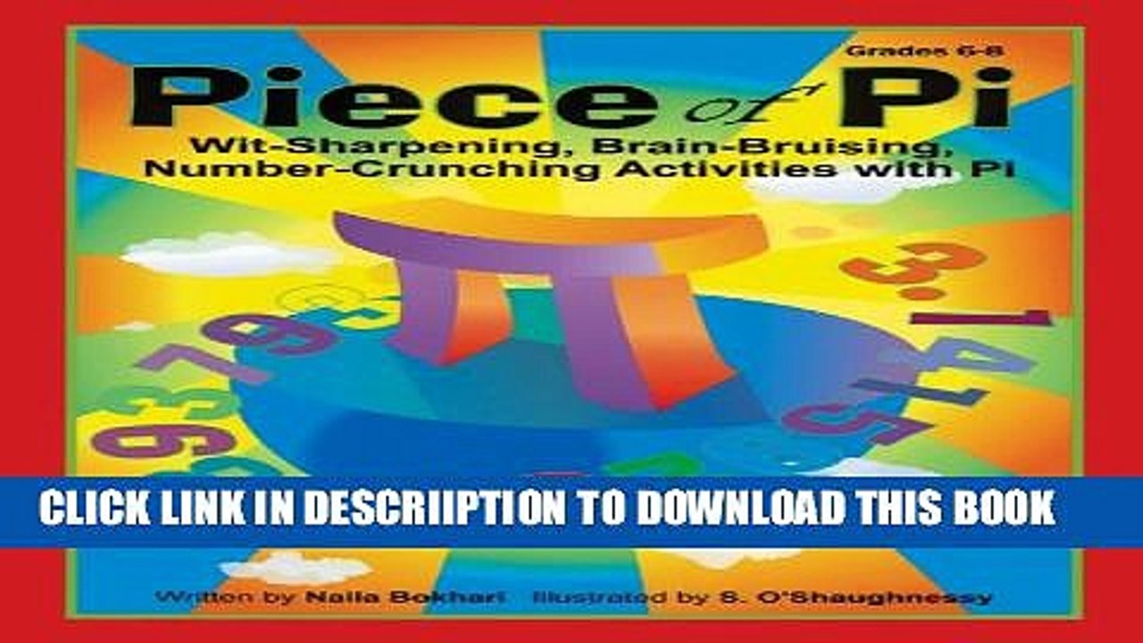 [PDF] Piece of Pi: Wit-Sharpening, Brain-bruising, Number-Crunching Activities with Pi (Grades