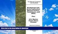 READ BOOK  Boobytraps U.S. Army Instruction Manual Tactics, Techniques, and Skills Plus U.S.