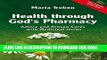 [PDF] Health Through God s Pharmacy: Advice and Proven Cures with Medicinal Herbs Popular Online