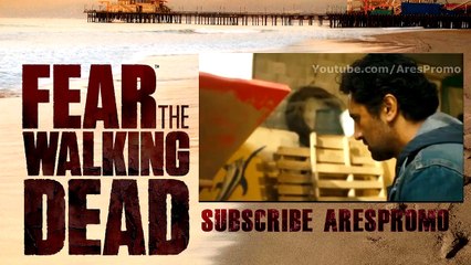 Fear The Walking Dead 2x13 Promo Season 2 Episode 13 Trailer