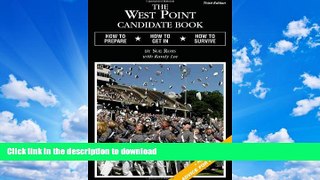 FAVORITE BOOK  The West Point Candidate Book: How to Prepare, How to Get In, How to Survive  BOOK
