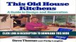 [PDF] This Old House Kitchens: A Guide to Design and Renovation Full Collection