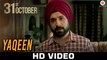 Yaqeen HD Video Song 31st October 2016 Soha Ali Khan Vir Das Mohammed Salamat | New Songs