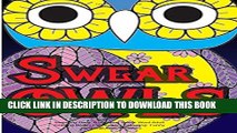 [PDF] Swearing Owls: A Hilarious Swear Word Adult Coloring Book: Fun Sweary Colouring: Funny Owls