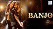 Riteish Deshmukh & Nargis Fakhri HOT In BANJO's OFFICIAL SONG | Behind The Scenes