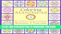 [PDF] Coloring Mandalas 4: For Confidence, Energy, and Purpose Full Online