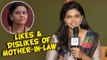 Rutuja Bagwe Reveals 5 Things She Likes & Dislikes About Her Mother In Law | Nanda Saukhya Bhare