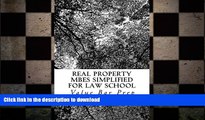 FAVORITE BOOK  Real Property MBEs Simplified For Law School (Borrowing Is Allowed): e-book,