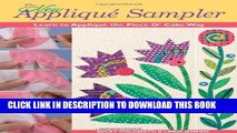 [PDF] The New Applique Sampler: Learn to Applique the Piece O  Cake Way Full Online