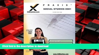 FAVORIT BOOK PRAXIS Social Studies 0081 Teacher Certification Test Prep Study Guide (XAM PRAXIS)
