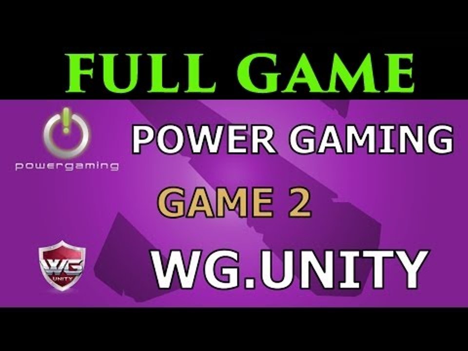 WGUnity VS Power Gaming Game 2 Full Game- ProDota Cup Asia 2016 - Dota 2