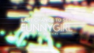 Funny Girl - Must End 8th October