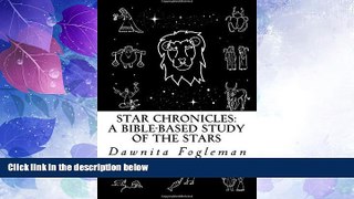 Big Deals  Star Chronicles: A Bible Based Study of the Stars: Constellations and Gospel Prophecy