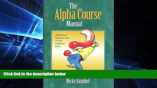 Big Deals  The Alpha Course Manual  Free Full Read Best Seller