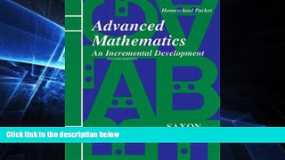 Big Deals  Saxon Advanced Math: Homeschool Kit Second Edition  Best Seller Books Best Seller