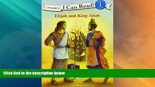 Big Deals  Elijah and King Ahab (I Can Read! / Bible Stories)  Free Full Read Best Seller