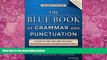 Big Deals  The Blue Book of Grammar and Punctuation: An Easy-to-Use Guide with Clear Rules,